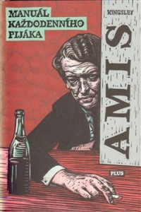 Kingsley Amis: Manuál každodenního pijáka